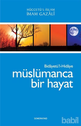 Picture of Müslümanca Bir Hayat - Bidayetül Hidaye