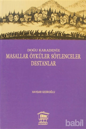 Picture of Doğu Karadeniz - Masallar Öyküler Söylenceler Destanlar