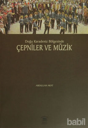 Picture of Doğu Karadeniz Bölgesinde Çepniler ve Müzik