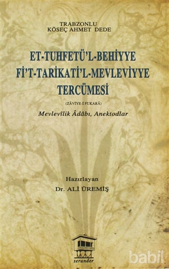 Picture of Et-Tuhfetü’l-Behiyye Fi’t-Tarikati’l-Mevleviyye Tercümesi