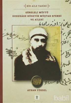 Picture of Göreleli Müftü Duduzade Hüseyin Müştak Efendi ve Ailesi