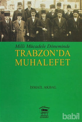Picture of Milli Mücadele Döneminde Trabzon’da Muhalefet