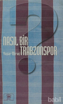 Picture of Nasıl Bir Trabzonspor