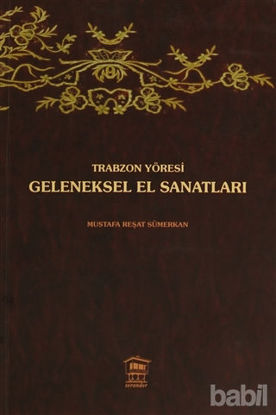 Picture of Trabzon Yöresi Geleneksel El Sanatları