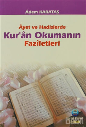 Picture of Ayet ve Hadislerde Kur’an Okumanın Faziletleri