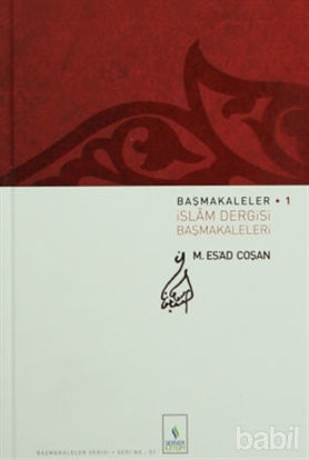 Picture of Başmakaleler 1 - İslam Dergisi Başmakaleleri