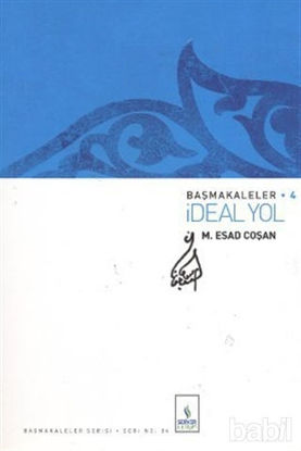 Picture of Başmakaleler 4 - İdeal Yol