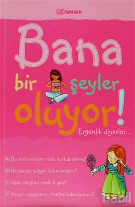 Picture of Bana Bir Şeyler Oluyor! Ergenlik Diyorlar... (Kızlar)