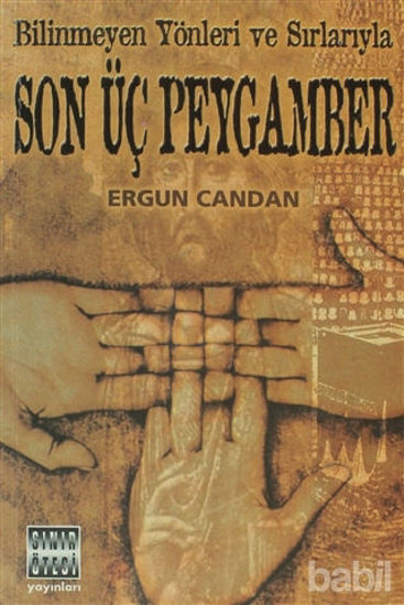 Picture of Bilinmeyen Yönleri ve Sırlarıyla Son Üç Peygamber