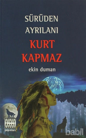Picture of Sürüden Ayrılanı Kurt Kapmaz