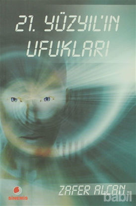 Picture of 21. Yüzyıl’ın Ufukları