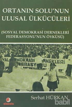 Picture of Ortanın Solu’nun Ulusal Ülkücüleri
