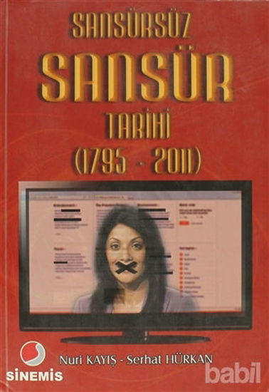 Picture of Sansürsüz Sansür Tarihi (1795 - 2011)