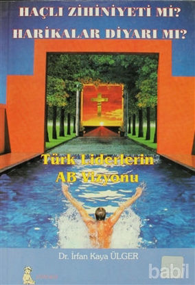 Picture of Türk Liderlerin AB Vizyonu