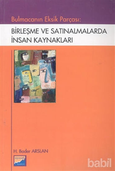 Picture of Bulmacanın Eksik Parçası: Birleşme ve Satınalmalarda İnsan Kaynakları