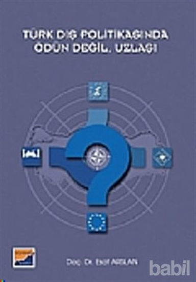 Picture of Türk Dış Politikasında Ödün Değil, Uzlaşı