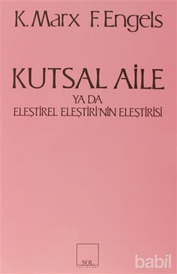 Picture of Kutsal Aile ya da Eleştirel Eleştirinin Eleştirisi