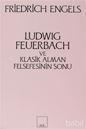 Picture of Ludwig Feuerbach ve Klasik Alman Felsefesinin Sonu