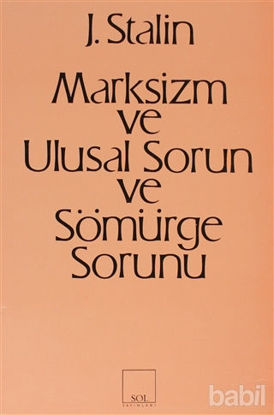 Picture of Marksizm ve Ulusal Sorun ve Sömürge Sorunu