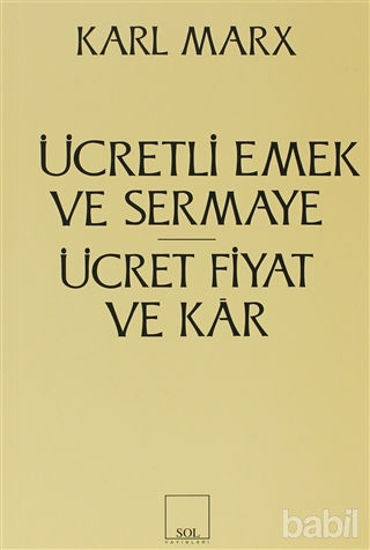 Picture of Ücretli Emek ve Sermaye Ücret, Fiyat ve Kar