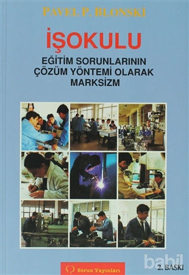 Picture of İşokulu Eğitim Sorunlarının Çözüm Yöntemi Olarak Marksizm