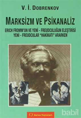 Picture of Marksizm ve Psikoanaliz Erich Fromm’un ve Yeni - Freudçuluğun Eleştirisi