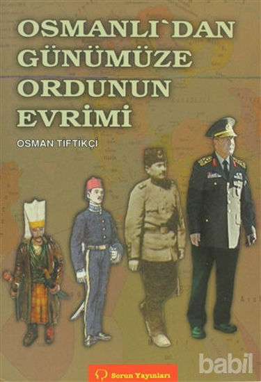 Picture of Osmanlı’dan Günümüze Ordunun Evrimi