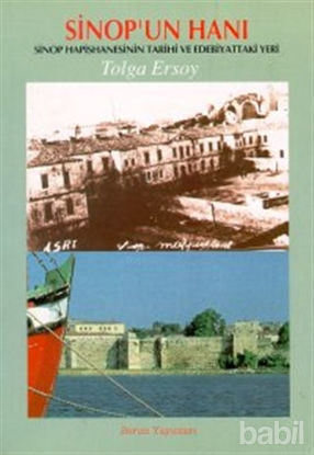 Picture of Sinop’un Hanı Sinop Hapishanesinin Tarihi ve Edebiyattaki Yeri