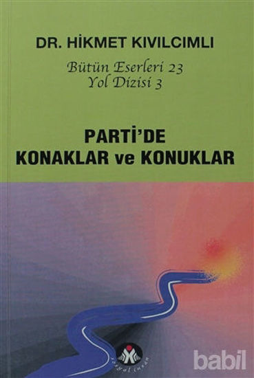 Picture of Parti’de Konaklar ve Konuklar - Yol Dizisi 3