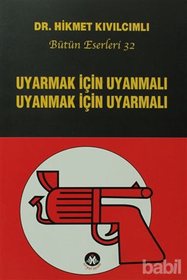 Picture of Uyarmak İçin Uyanmalı Uyanmak İçin Uyarmalı