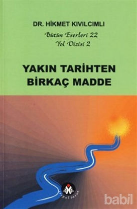 Picture of Yakın Tarihten Birkaç Madde - Yol Dizisi 2