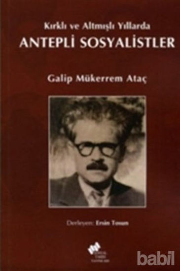 Picture of Kırklı ve Altmışlı Yıllarda Antepli Sosyalistler