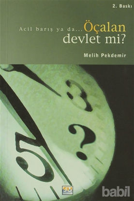 Picture of Acil Barış ya da... Öçalan Devlet mi?