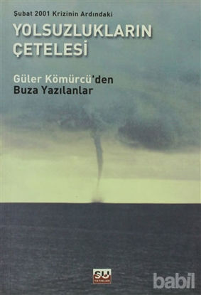 Picture of Şubat 2001 Krizinin Ardındaki Yolsuzlukların Çetelesi