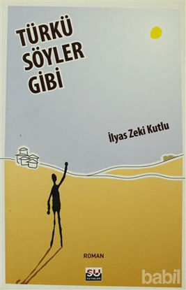Picture of Türkü Söyler Gibi