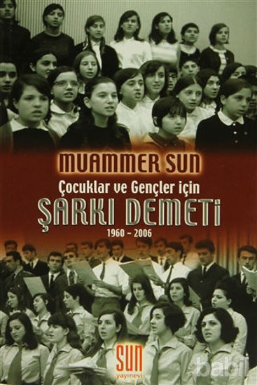 Picture of Çocuklar ve Gençler İçin Şarkı Demeti 1960-2006