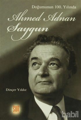 Picture of Doğumunun 100. Yılında Ahmed Adnan Saygun