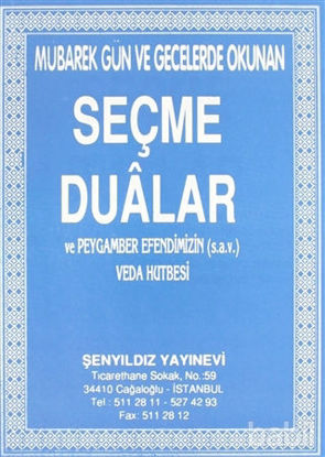 Picture of Mübarek Gün ve Gecelerde Okunan Seçme Dualar ve Peygamber Efendimizin (sav) Veda Hutbesi
