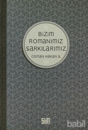 Picture of Bizim Romanımız Şarkılarımız