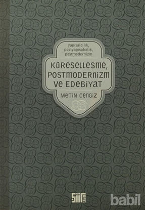 Picture of Küreselleşme, Postmodernizm ve Edebiyat