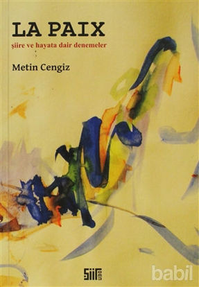 Picture of Şiire ve Hayata Dair Denemeler La PaiX