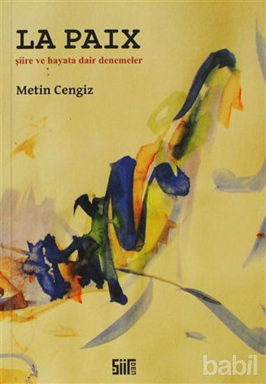 Picture of Şiire ve Hayata Dair Denemeler La PaiX