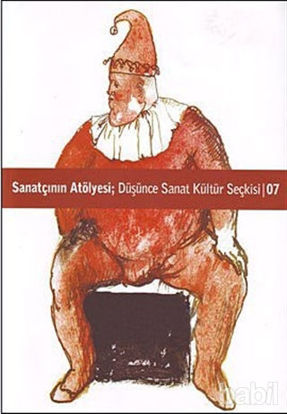 Picture of Sanatçının Atölyesi; Düşünce Kültür Sanat Seçkisi Sayı: 7