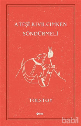 Picture of Ateşi Kıvılcımken Söndürmeli