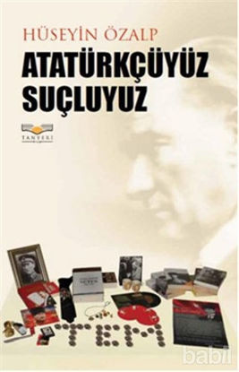 Picture of Atatürkçüyüz Suçluyuz