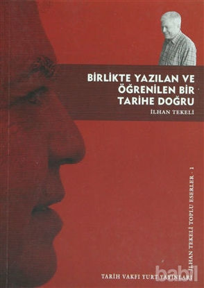 Picture of Birlikte Yazılan ve Öğrenilen Bir Tarihe Doğru