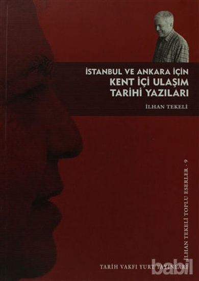 Picture of İstanbul ve Ankara İçin Kent İçi Ulaşım Tarihi Yazıları