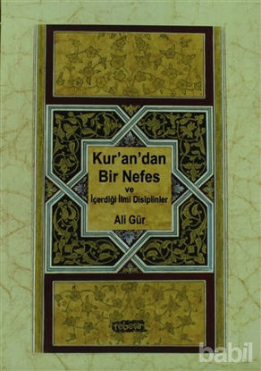 Picture of Kur’an’dan Bir Nefes ve İçerdiği İlmi Disiplinler
