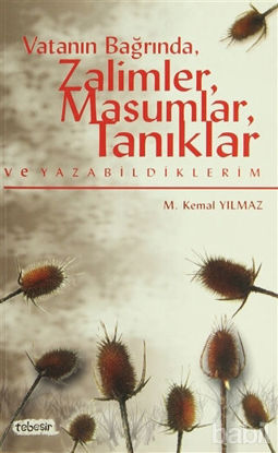 Picture of Vatanın Bağrında, Zalimler, Masumlar, Tanıklar ve Yazabildiklerim