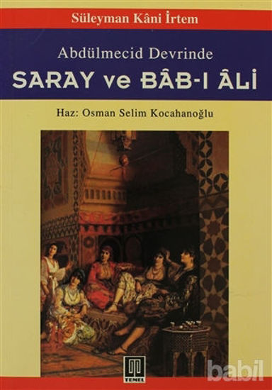 Picture of Abdülmecid Devrinde Saray ve Bab-ı Ali